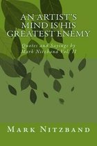 An Artist's Mind Is His Greatest Enemy