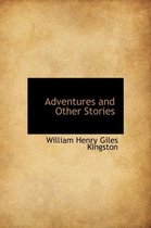 Adventures and Other Stories