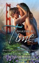 The Thistle & Hive 8 - Awakened By Time: Book Eight of The Thistle & Hive Series