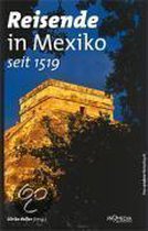 Reisende in Mexiko. Seit 1519