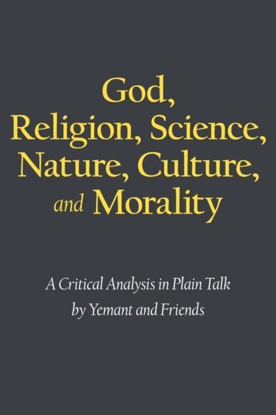 God, Religion, Science, Nature, Culture, and Morality