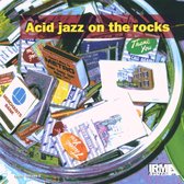 Acid Jazz On The Rocks
