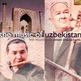 The Music of Uzbekistan: Field Recordings By Deben Bhattacharya
