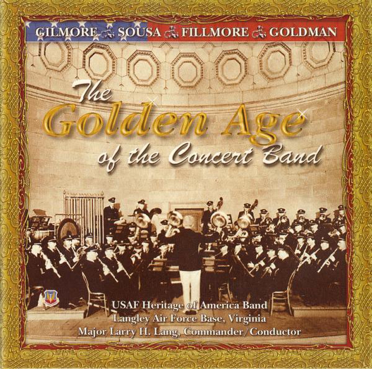 Usaf Heritage Band - Golden Age Of Concert Band