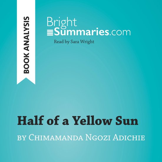 Half of a Yellow Sun by Chimamanda Ngozi Adichie (Book Analy ... - cover