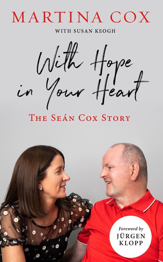 With Hope in Your Heart The Sean Cox Story The Sen Cox Story - cover