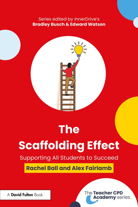 The Teacher CPD Academy-The Scaffolding Effect: Supporting A ... - cover