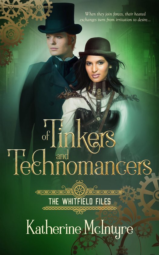 The Whitfield Files 1 - Of Tinkers and Technomancers