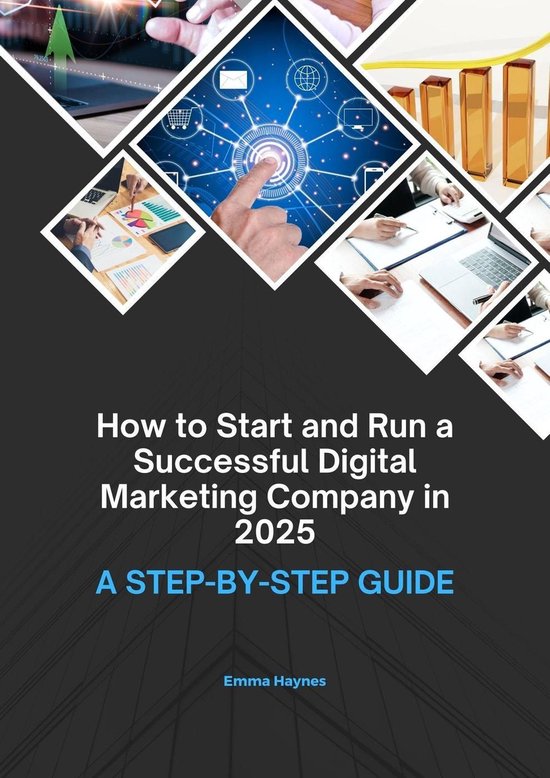 How to Start and Run a Successful Digital Marketing Company in 2025 ...