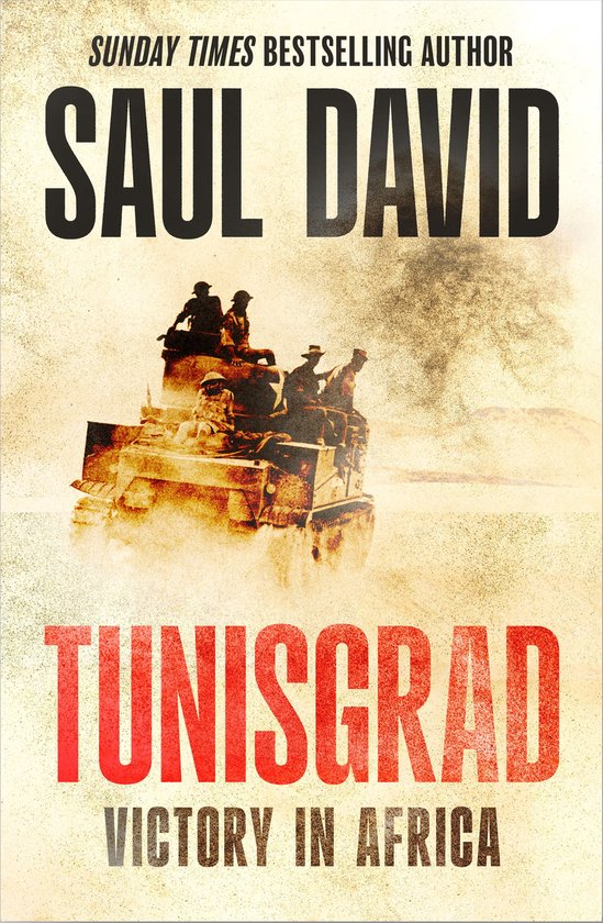 Boekomslag van Saul Davids 'Tunisgrad: Victory in Africa' met een tank en soldaten in een woestijnomgeving.