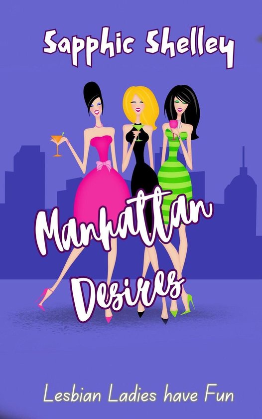 Lesbian Ladies have Fun - Manhattan Desires
