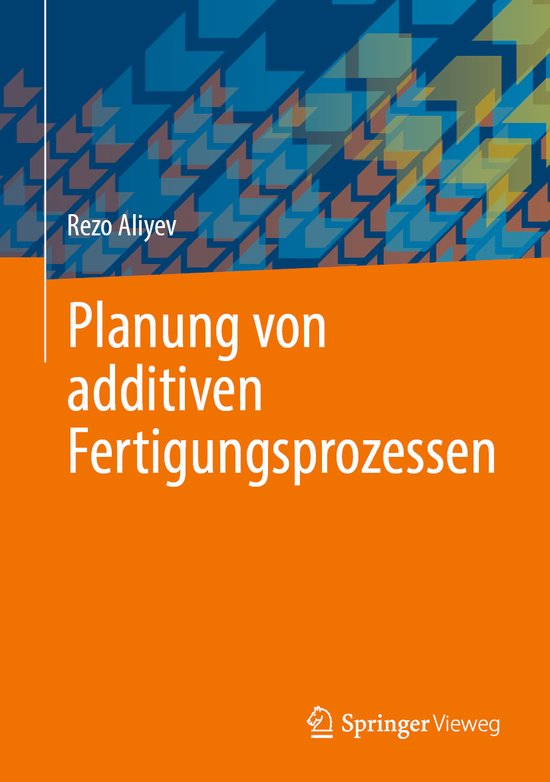 Planung von additiven Fertigungsprozessen - cover