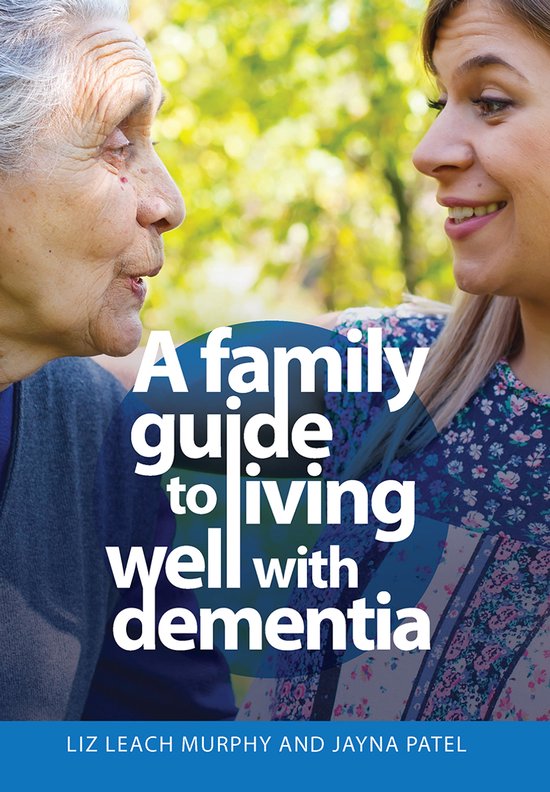 A Family Guide to Living Well with Dementia - cover