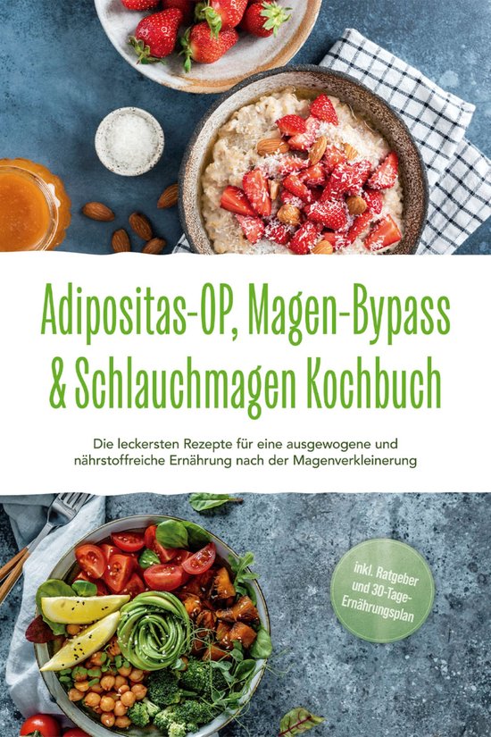 Adipositas-OP, Magen-Bypass & Schlauchmagen Kochbuch: Die le ... - cover