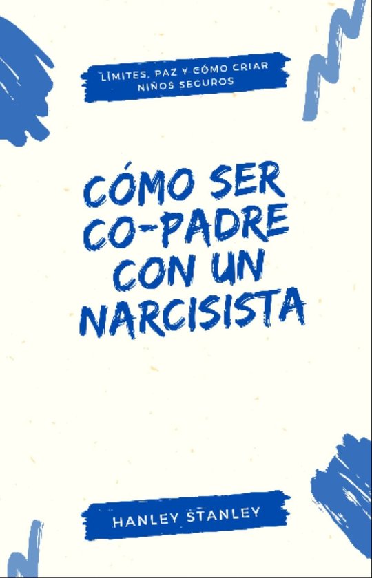 Cómo ser co-padre con un narcisista - cover