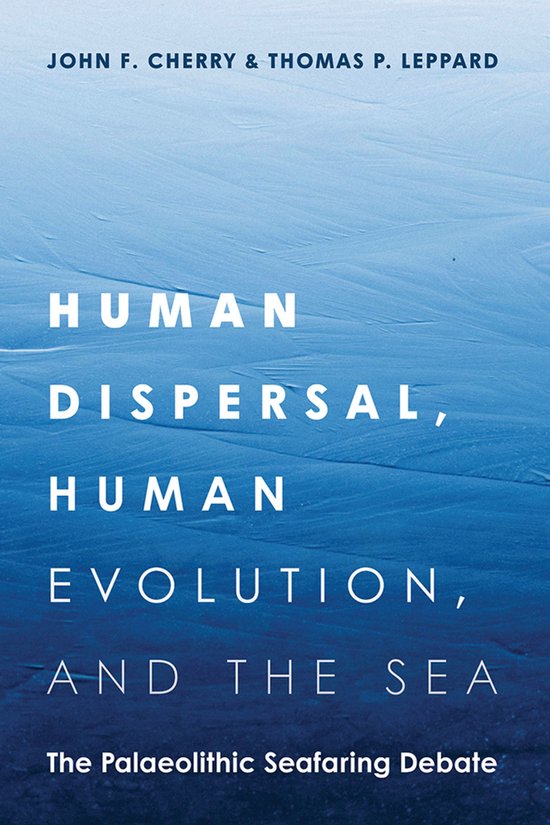 Human Dispersal, Human Evolution, and the Sea - cover