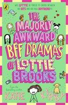 Lottie Brooks6-The Majorly Awkward BFF Dramas of Lottie Brooks