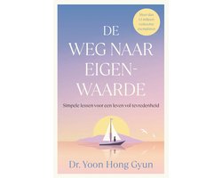 De weg naar eigenwaarde