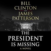 Bill Clinton & James Patterson stand-alone thrillers1-The President is Missing