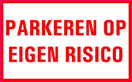 Panneau texte Parking à eigen risques et périls - plastique 320 x 200 mm