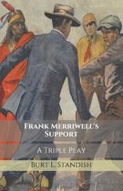 Frank Merriwell's Support