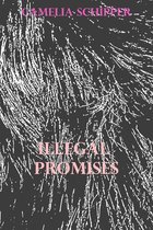 Kissing the Angel 7 - Illegal Promises