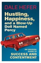 Hustling, Happiness, and a Blow-up Doll Named Percy