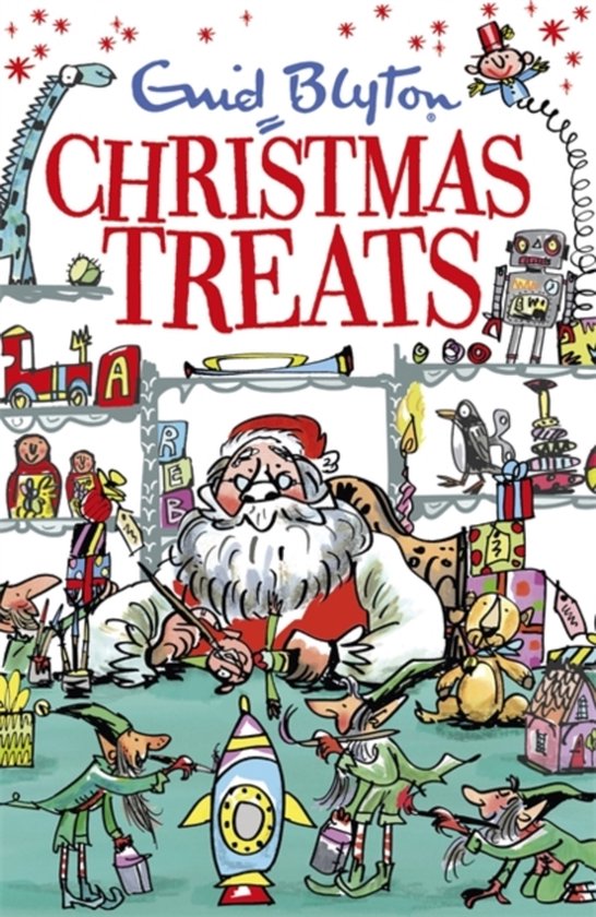 Christmas Treats Contains 29 classic Blyton tales Bumper Short Story Collections