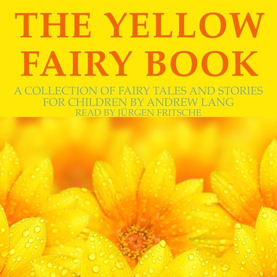 Andrew Lang: The Yellow Fairy Book - cover
