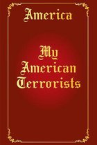 My American Terrorists
