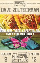 Guns + Tacos 13 - Two More Tacos, a Beretta .32, and a Pink Butterfly