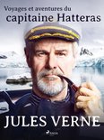 Voyages et aventures du capitaine Hatteras - Voyages et aventures du capitaine Hatteras