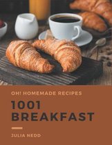 Oh! 1001 Homemade Breakfast Recipes