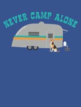 Never Camp Alone