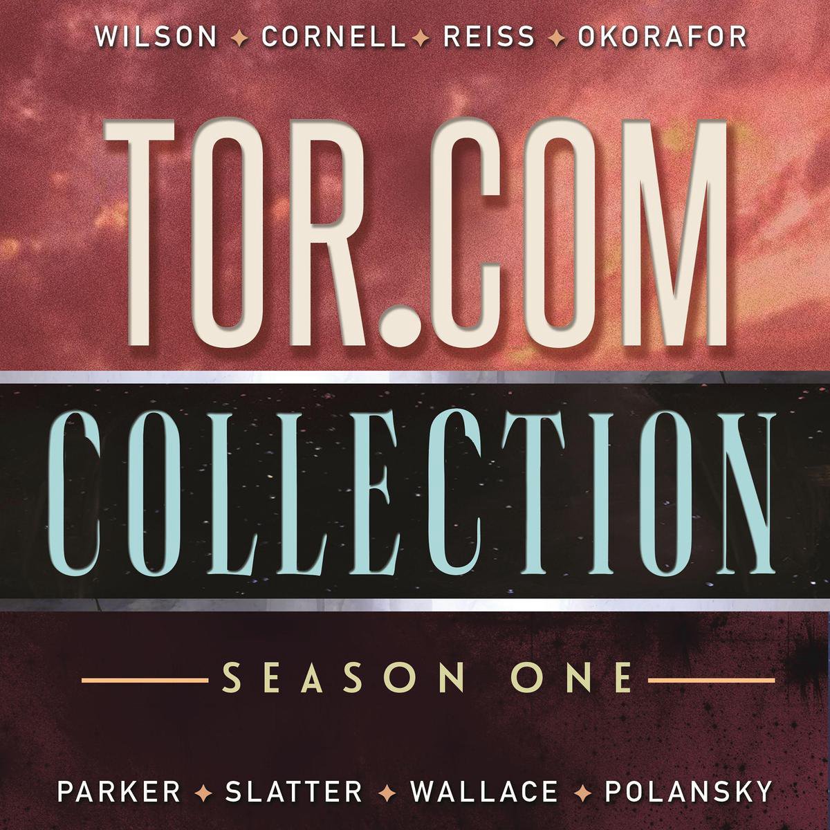 Tor.com Collection: Season 1, Kai Ashante Wilson | 9781427281050
