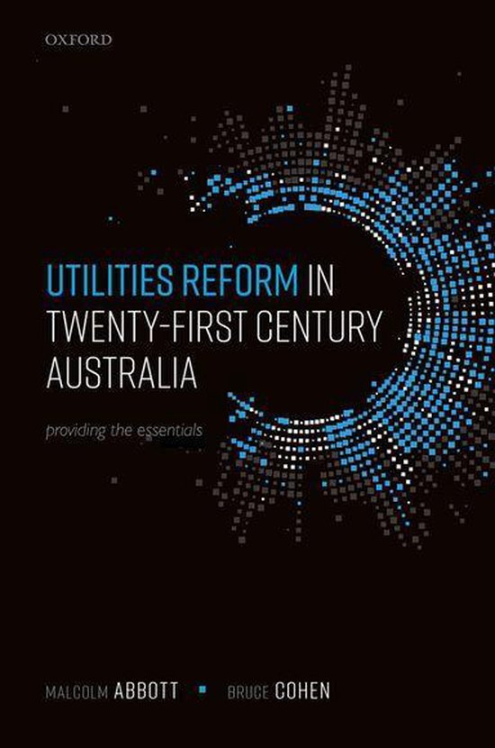 Utilities Reform in Twenty-First Century Australia - cover