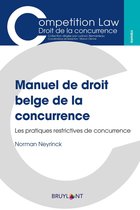 Competition Law/Droit de la concurrence - Manuel de droit belge de la concurrence
