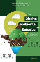Direito ambiental estadual: o caso das leis ambientais do Amapá