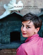 Audrey Hepburn, An Elegant Spirit