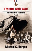 The Rutherford Chronicles 2 - Empire and War: The Rutherford Chronicles Part 2