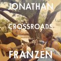 Crossroads: The latest novel from the international bestselling author of The Corrections