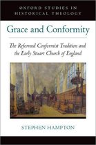 Oxford Studies in Historical Theology - Grace and Conformity