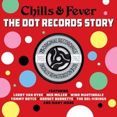 Chills & Fever-the Dot Records Story 1955-1962