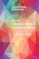 Elements in Politics and Society in Southeast Asia- Rural Development in Southeast Asia