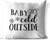 Buitenkussens - Tuin - Quote Baby it's cold outside wanddecoratie sneeuwvlok zwart op wit - 45x45 cm