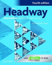 NEW HEADWAY, 4TH EDITION INTERMEDIATE WORKBOOK WITHOUT KEY 2019 EDITION