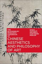 Bloomsbury Research Handbooks in Asian Philosophy - The Bloomsbury Research Handbook of Chinese Aesthetics and Philosophy of Art