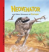 Dinosaur Find - Neovenator and Other Dinosaurs of Europe