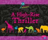 Zoo Animal Mysteries - A High-Rise Thriller