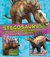 Dinosaur Fact Dig - Stegosaurus and Other Plated Dinosaurs